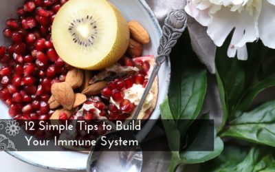 12 Simple Tips to Build Your Immune System